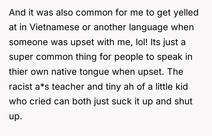 And it was also common for me to get yelled...