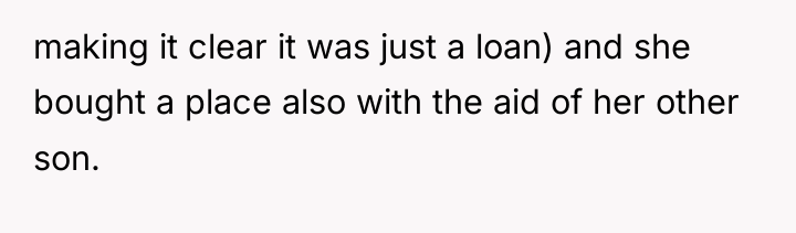 making it clear it was just a loan) and she...