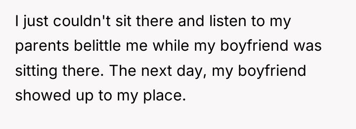 I just couldn't sit there and listen to my parents...