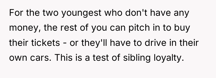 For the two youngest who don't have any money, the...