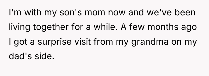 I'm with my son's mom now and we've been living...