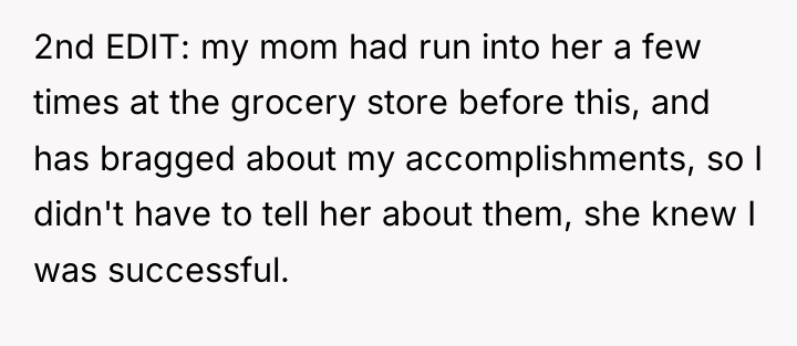 2nd EDIT: my mom had run into her a few...