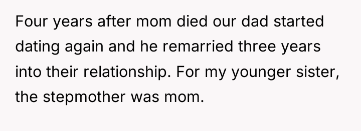 Four years after mom died our dad started dating again...