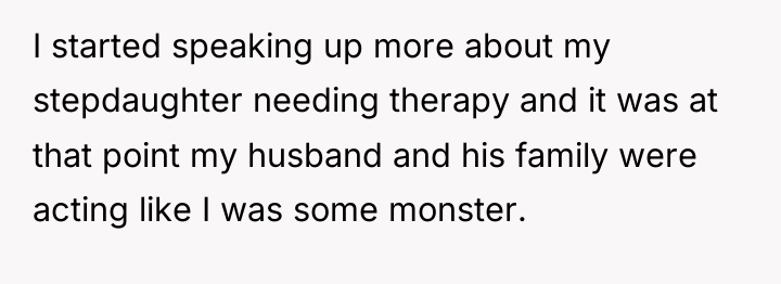 I started speaking up more about my stepdaughter needing therapy...