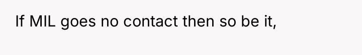 If MIL goes no contact then so be it,