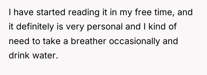 I have started reading it in my free time, and...