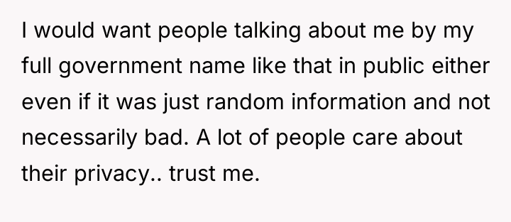 I would want people talking about me by my full...