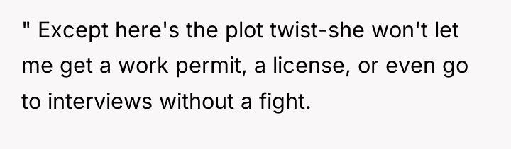 " Except here's the plot twist-she won't let me get...