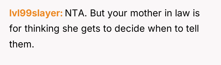 lvl99slayer NTA. But your mother in law is for thinking...