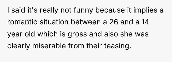 I said it's really not funny because it implies a...