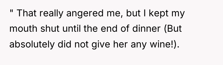 " That really angered me, but I kept my mouth...