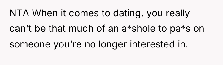 NTA When it comes to dating, you really can't be...