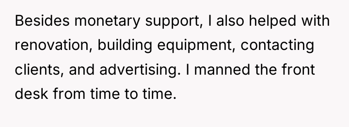 Besides monetary support, I also helped with renovation, building equipment,...