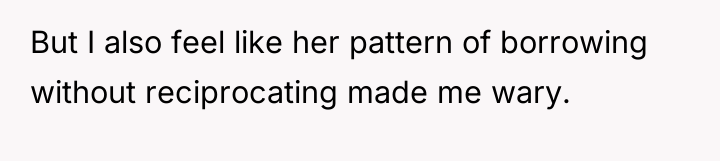 But I also feel like her pattern of borrowing without...