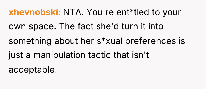 xhevnobski NTA. You're ent*tled to your own space. The fact...