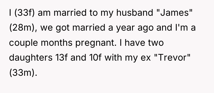 I (33f) am married to my husband "James" (28m), we...