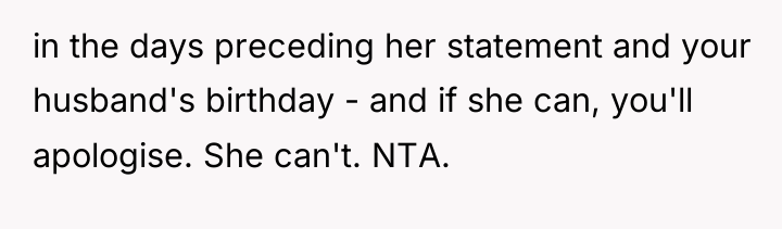in the days preceding her statement and your husband's birthday...