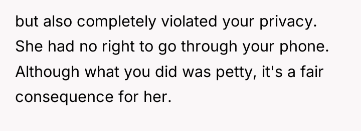 but also completely violated your privacy. She had no right...