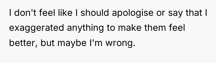 I don't feel like I should apologise or say that...