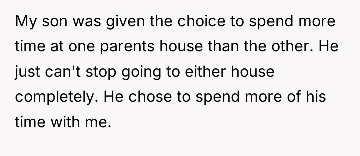 My son was given the choice to spend more time...