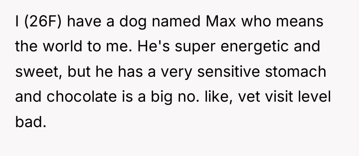 I (26F) have a dog named Max who means the...