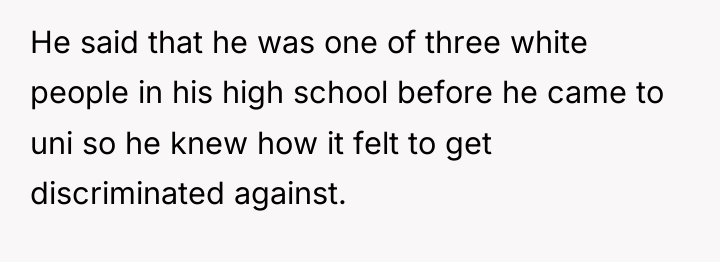 He said that he was one of three white people...