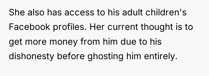 She also has access to his adult children's Facebook profiles....