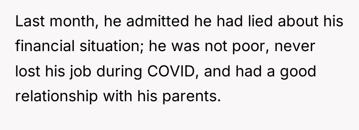 Last month, he admitted he had lied about his financial...