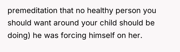 premeditation that no healthy person you should want around your...