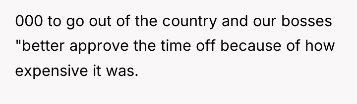 000 to go out of the country and our bosses...