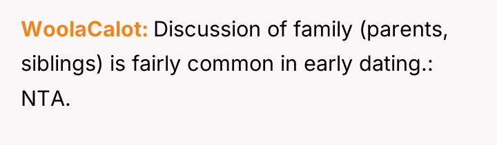 WoolaCalot Discussion of family (parents, siblings) is fairly common in...