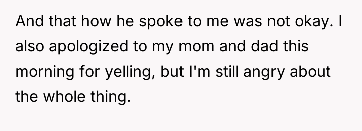 And that how he spoke to me was not okay....