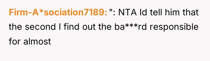 Firm-A*sociation7189 ": NTA Id tell him that the second I...
