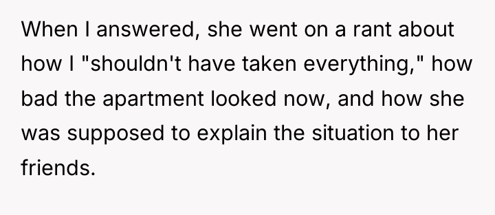 When I answered, she went on a rant about how...