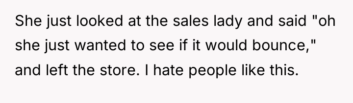 She just looked at the sales lady and said "oh...