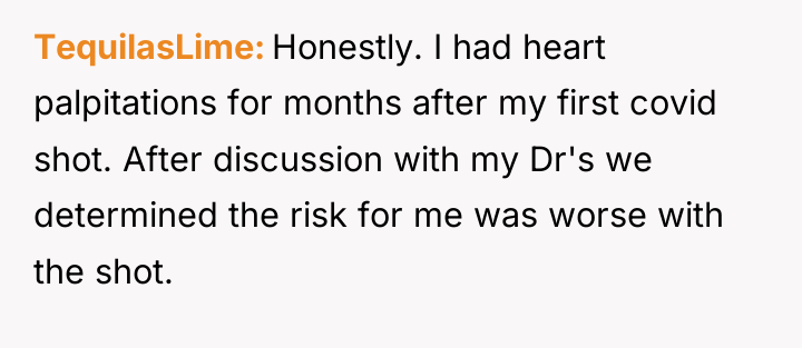TequilasLime Honestly. I had heart palpitations for months after my...
