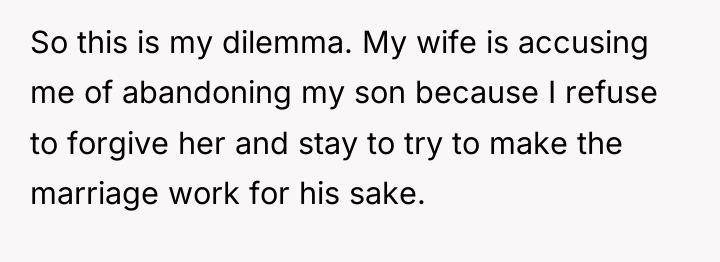 So this is my dilemma. My wife is accusing me...