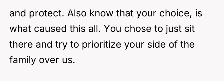 and protect. Also know that your choice, is what caused...