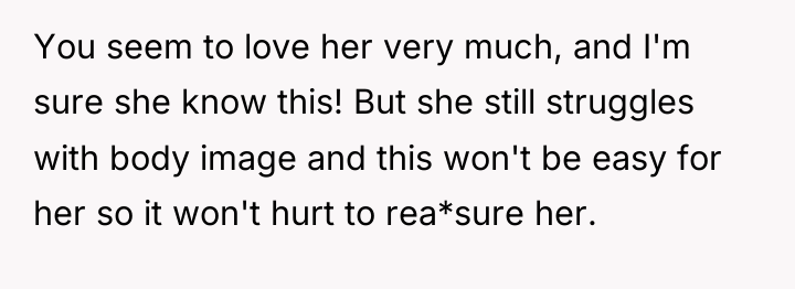 You seem to love her very much, and I'm sure...