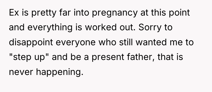 Ex is pretty far into pregnancy at this point and...