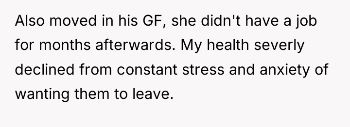 Also moved in his GF, she didn't have a job...