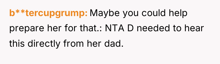 b**tercupgrump Maybe you could help prepare her for that.: NTA...