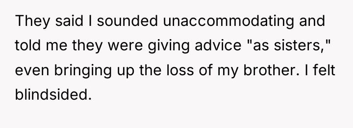 They said I sounded unaccommodating and told me they were...