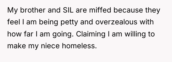 My brother and SIL are miffed because they feel I...