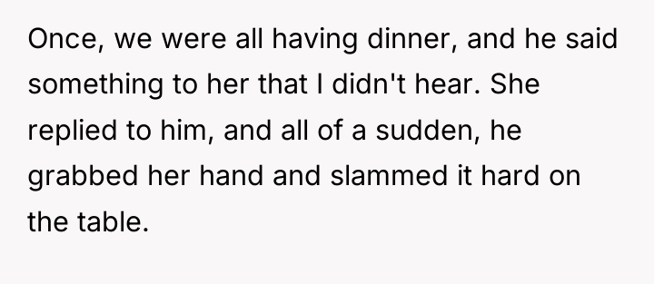 Once, we were all having dinner, and he said something...