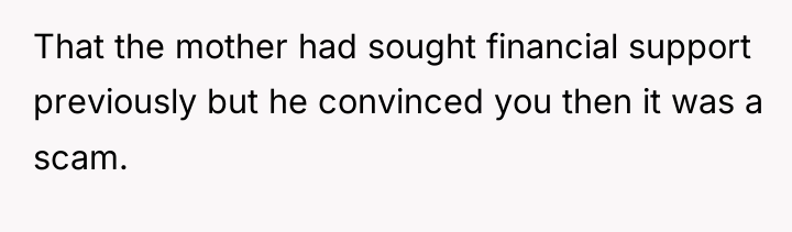 That the mother had sought financial support previously but he...