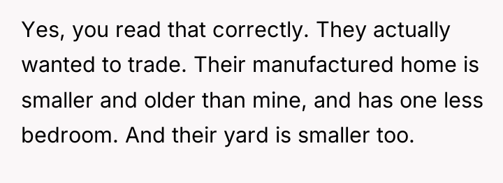 Yes, you read that correctly. They actually wanted to trade....