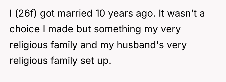 I (26f) got married 10 years ago. It wasn't a...