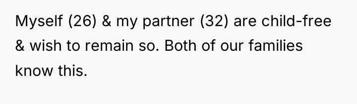 Myself (26) & my partner (32) are child-free & wish...