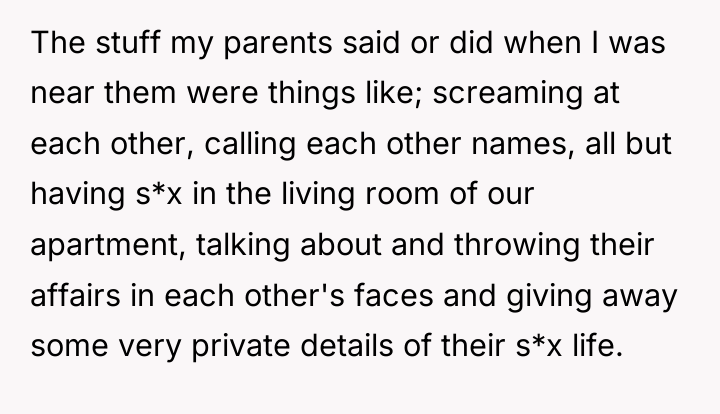 The stuff my parents said or did when I was...